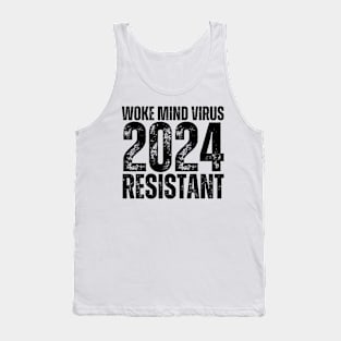 Woke Mind Virus 2024 RESISTANT Tank Top